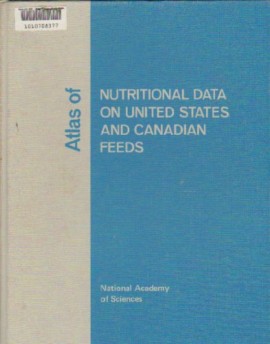Stock image for Atlas of nutritional data on United States and Canadian feeds for sale by dsmbooks