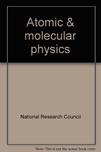 9780309019316: Atomic & molecular physics [Paperback] by National Research Council
