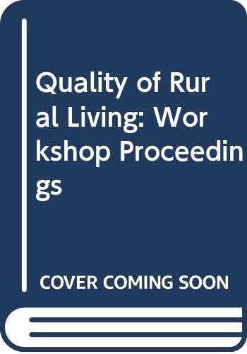 9780309019408: Quality of Rural Living: Workshop Proceedings