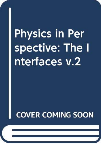 Imagen de archivo de Physics in Perspective Volum II Part B The Interfaces a la venta por JARE Inc. dba Miles Books