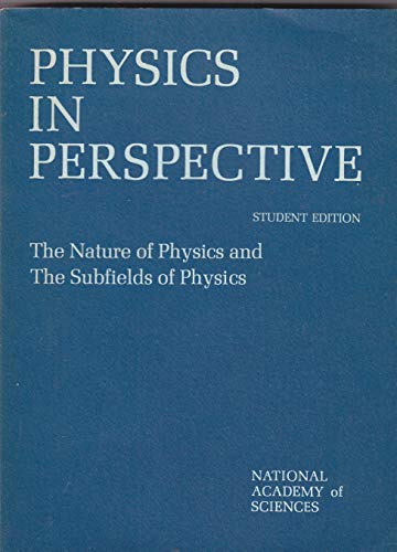 Beispielbild fr Physics in Perspective : The Nature of Physics and the Subfields of Physics (Student Edition) zum Verkauf von Better World Books