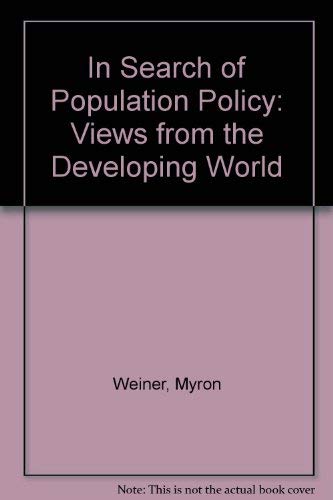 In search of population policy;: Views from the developing world (9780309022422) by National Academy Of Sciences (U.S.)