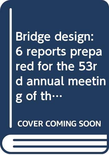 Bridge design: 6 reports prepared for the 53rd annual meeting of the Highway Research Board (Transportation research record) (9780309023504) by National Research Council (U.S.)