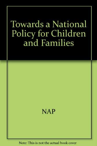 Beispielbild fr Toward a National Policy for Children and Families zum Verkauf von Wonder Book