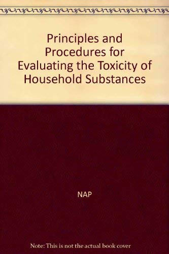 Beispielbild fr Principles and Procedures for Evaluating the Toxicity of Household Substances zum Verkauf von Zubal-Books, Since 1961