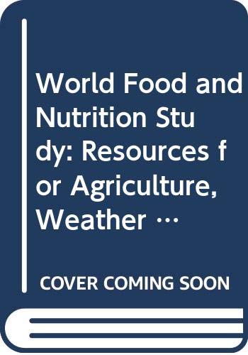 Stock image for Supporting Papers, World Food and Nutrition Study, Volume II. Study Team 4: Resources for Agriculture; Study Team 5: Weather and Climate for sale by Tiber Books