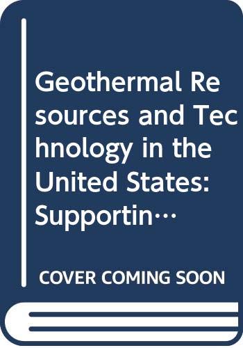 Stock image for Geothermal Resources and Technology in the United States: The Report of the Geothermal Resource Group, Supply & Delivery Panel for sale by Ground Zero Books, Ltd.