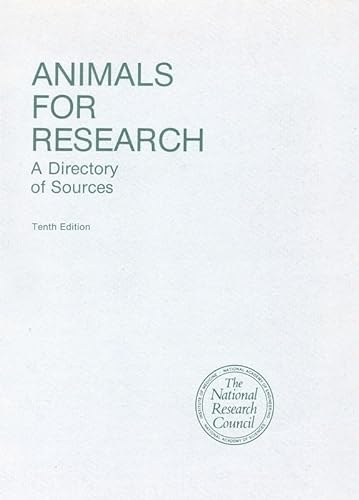 Animals for Research: A Directory of Sources, Tenth Edition and Supplement (9780309029209) by National Research Council; Division On Earth And Life Studies; Institute For Laboratory Animal Research