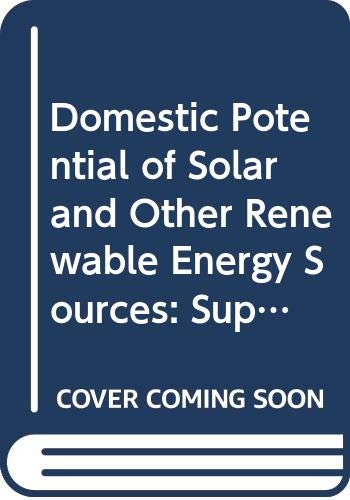 Beispielbild fr Domestic Potential of Solar and Other Renewable Energy Sources. Report zum Verkauf von Ground Zero Books, Ltd.