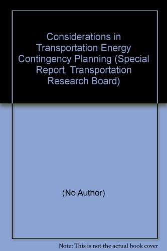 Beispielbild fr Considerations in Transportation Energy Contingency Planning (Special Report, Transportation Research Board) zum Verkauf von Plurabelle Books Ltd