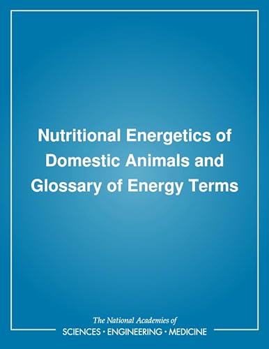 Stock image for Nutritional Energetics of Domestic Animals and Glossary of Energy Terms for sale by Wonder Book