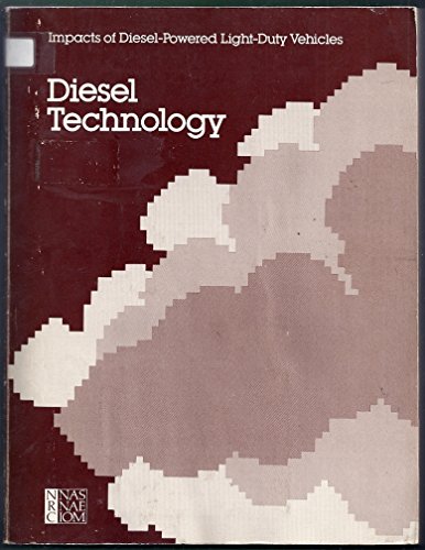 Imagen de archivo de Diesel Technology: Impacts of Diesel-Powered Light-Duty Vehicles a la venta por P.C. Schmidt, Bookseller