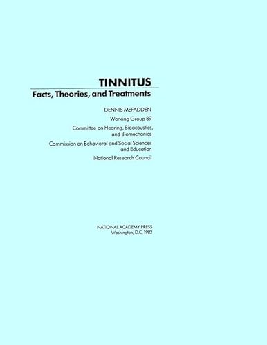 Tinnitus: Facts, Theories, and Treatments (9780309033282) by National Research Council; Division Of Behavioral And Social Sciences And Education; Commission On Behavioral And Social Sciences And Education;...