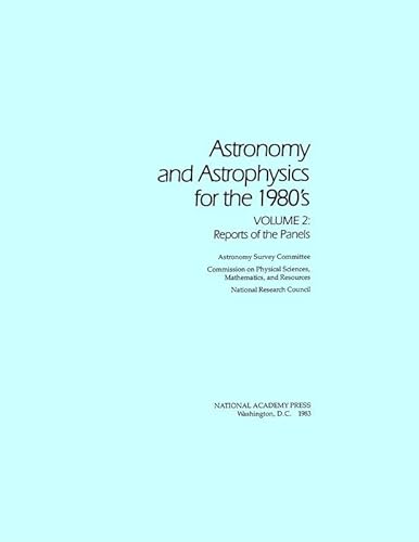 Beispielbild fr Astronomy and Astrophysics for the 1980's, Volume 2: Reports of the Panels zum Verkauf von P.C. Schmidt, Bookseller