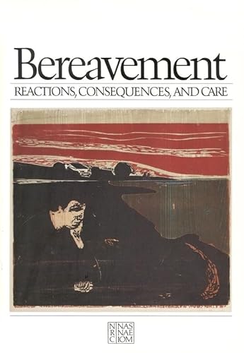 9780309034388: National Academy Press: Bereavement: Reactions Consequences And Care (paper Only)