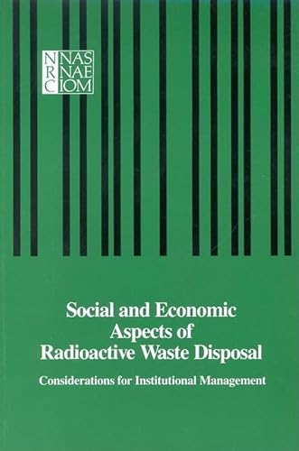 9780309034449: National Academy Press: Social & Econmic Aspects Radioactive Waste Disposl (paper Only): Considerations for Institutional Management