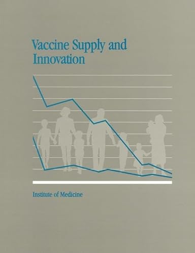 Vaccine Supply and Innovation (9780309035446) by National Research Council; Institute Of Medicine; Division Of Health Promotion And Disease Prevention