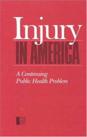 Imagen de archivo de Injury in America: A Continuing Public Health Problem a la venta por Wonder Book
