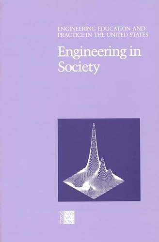 Stock image for Engineering in Society (Engineering Education and Practice in the United States) for sale by Bookmans