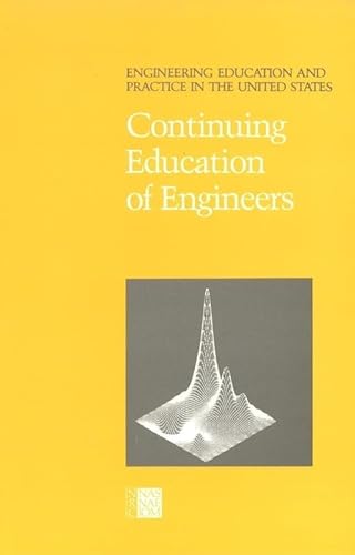 Continuing Education of Engineers (Physics Through the 1990s) (9780309035934) by National Research Council; Division On Engineering And Physical Sciences; Commission On Engineering And Technical Systems; Committee On The...