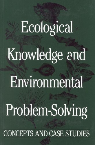 Imagen de archivo de Ecological Knowledge and Environmental Problem-Solving: Concepts and Case Studies a la venta por Wonder Book