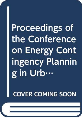 Beispielbild fr Proceedings of the Conference on Energy Contingency Planning in Urban Areas, Houston, Texas, April, 6-9, 1983 (Special Report, National Research Council) zum Verkauf von Plurabelle Books Ltd