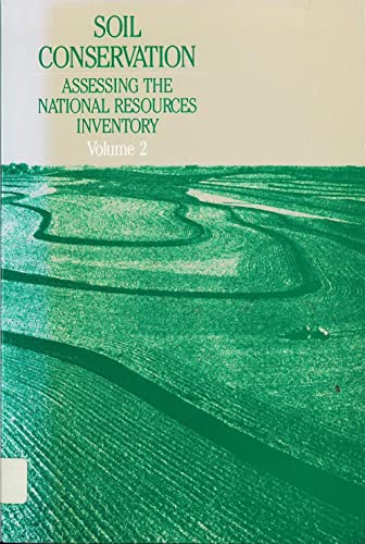 Soil Conservation: An Assessment of the National Resources Inventory, Volume 2 (9780309036757) by National Research Council; Board On Agriculture; Committee On Conservation Needs And Opportunities