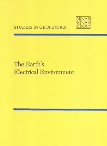 9780309036801: Earth's Electrical Environment