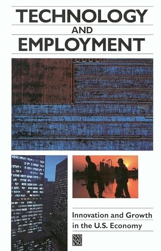 Stock image for Technology and Employment: Innovation and Growth in the U.S. Economy for sale by Boston Book World