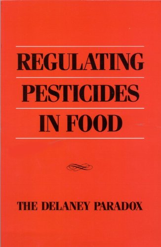 Beispielbild fr Regulating Pesticides in Food : The Delaney Paradox zum Verkauf von PsychoBabel & Skoob Books