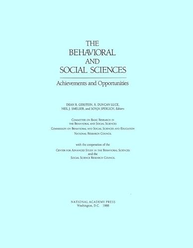 The Behavioral and Social Sciences: Achievements and Opportunities (9780309037495) by National Research Council; Division Of Behavioral And Social Sciences And Education; Commission On Behavioral And Social Sciences And Education;...