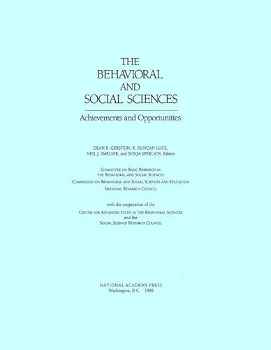 9780309037495: The Behavioral and Social Sciences: Achievements and Opportunities
