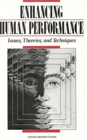 Beispielbild fr Enhancing Human Performance : Issues, Theories, and Techniques zum Verkauf von Better World Books