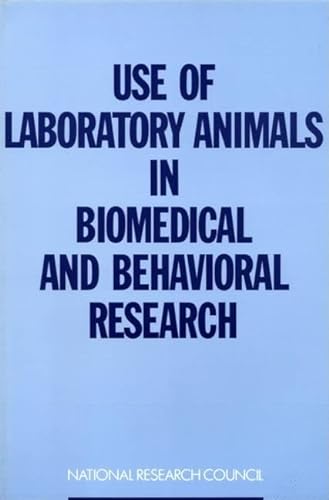 Stock image for Use of Laboratory Animals in Biomedical and Behavioral Research for sale by Better World Books: West