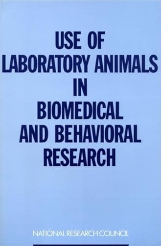 Stock image for Use of Laboratory Animals in Biomedical and Behavioral Research for sale by Alien Bindings