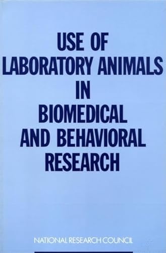 9780309038393: Use of Laboratory Animals in Biomedical and Behavioral Research