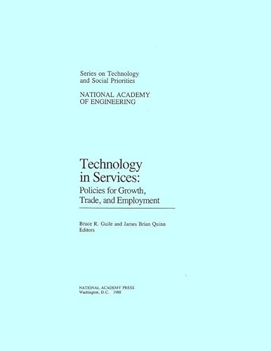 Beispielbild fr Technology in Services: Policies for Growth, Trade, and Employment (Series on Technology and Social Priorities) zum Verkauf von Wonder Book