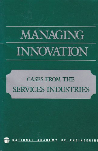 Stock image for Managing Innovation: Cases from the Services Industries (Series on Technology and Social Priorities) for sale by Wonder Book