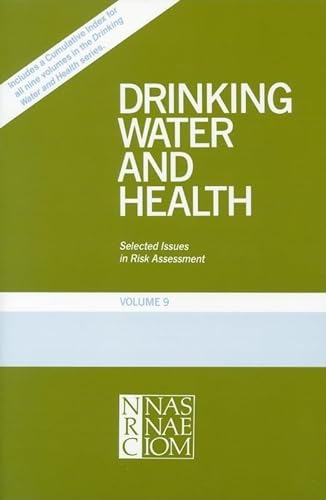 Stock image for Drinking Water and Health, Volume 9: Selected Issues in Risk Assessment (Drinking Water and Health, Vol 9) for sale by RiLaoghaire