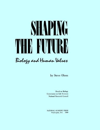 Stock image for Shaping the Future: Biology and Human Values for sale by Wonder Book