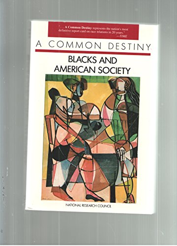 9780309039888: Common Destiny: Blacks and American Society