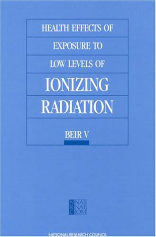 Stock image for Health Effects of Exposure to Low Levels of Ionizing Radiation: BEIR V for sale by Wonder Book