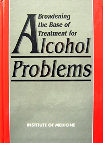 Stock image for Broadening the Base of Treatment for Alcohol Problems for sale by Natanya's books and more