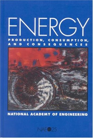 Beispielbild fr Energy: Production, Consumption, and Consequences zum Verkauf von Wonder Book