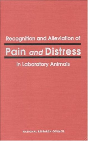 Beispielbild fr Recognition and Alleviation of Pain and Distress in Laboratory Animals zum Verkauf von Wonder Book