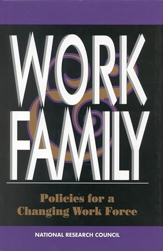 Beispielbild fr Work and Family : Policies for a Changing Work Force zum Verkauf von Better World Books