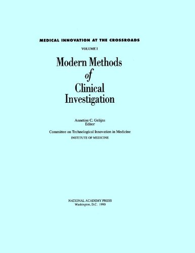 Modern Methods of Clinical Investigation (MEDICAL INNOVATION AT THE CROSSROADS) (9780309042864) by Institute Of Medicine; Committee On Technological Innovation In Medicine