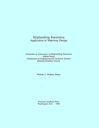9780309043380: Shiphandling Simulation: Application to Waterway Design