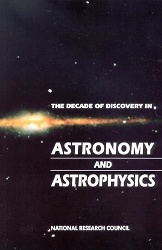 Imagen de archivo de The Decade of Discovery in Astronomy and Astrophysics a la venta por Wonder Book