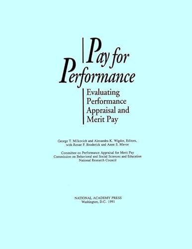 Stock image for Pay for Performance : Evaluating Performance Appraisal and Merit Pay for sale by Better World Books